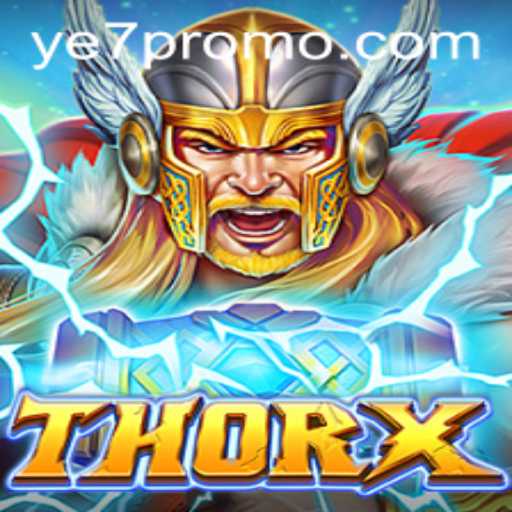 Unleashing the Power of ThorX: A Deep Dive into the Game that Fuses Modern Mythology with Cutting-Edge Gaming